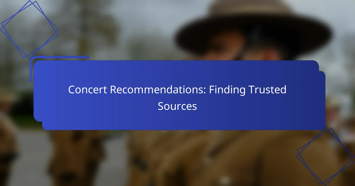Concert Recommendations: Finding Trusted Sources