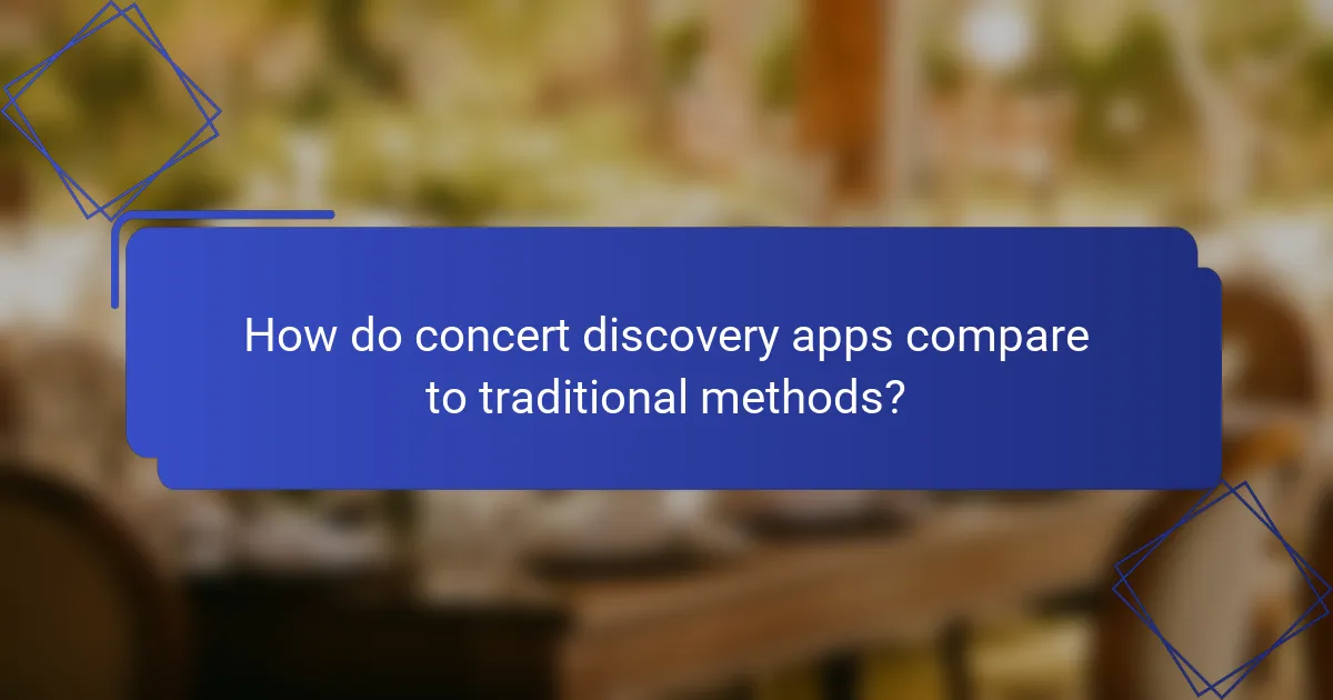 How do concert discovery apps compare to traditional methods?