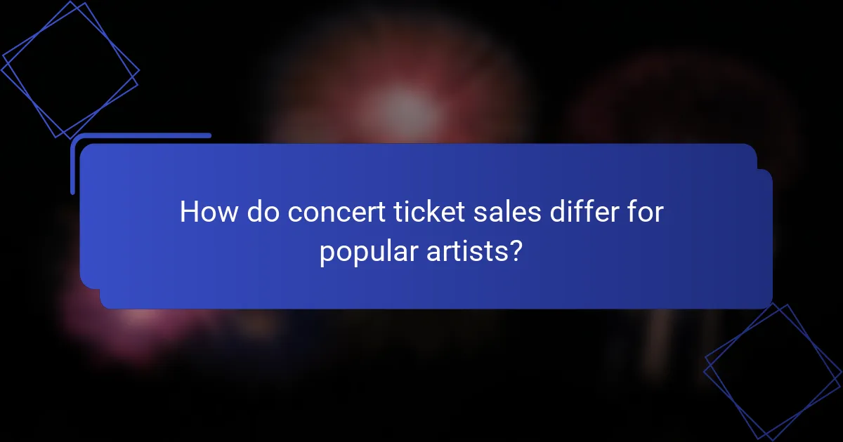 How do concert ticket sales differ for popular artists?