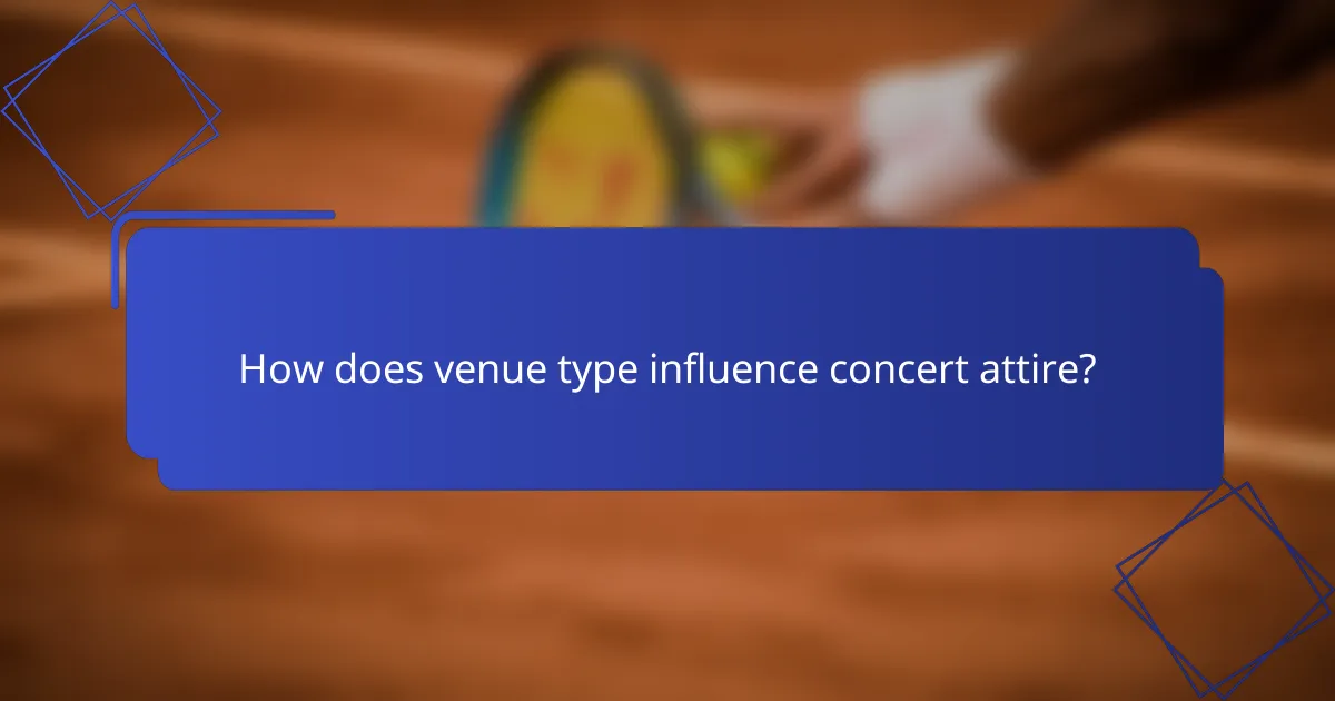 How does venue type influence concert attire?