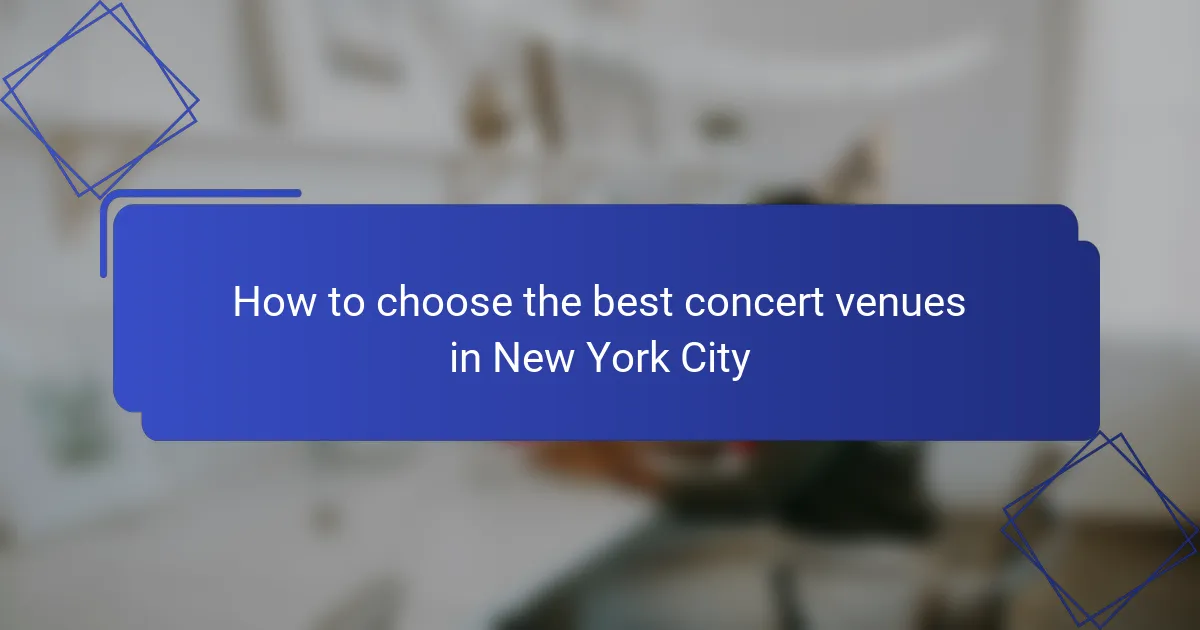 How to choose the best concert venues in New York City