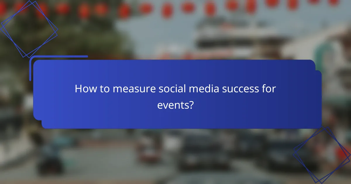 How to measure social media success for events?