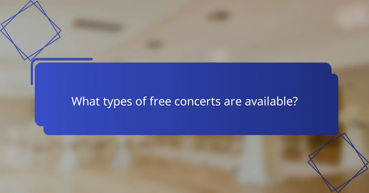 What types of free concerts are available?